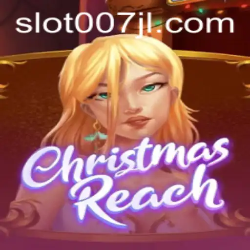 Exploring the Enchanting World of ChristmasReach and the Mystery of 007JL