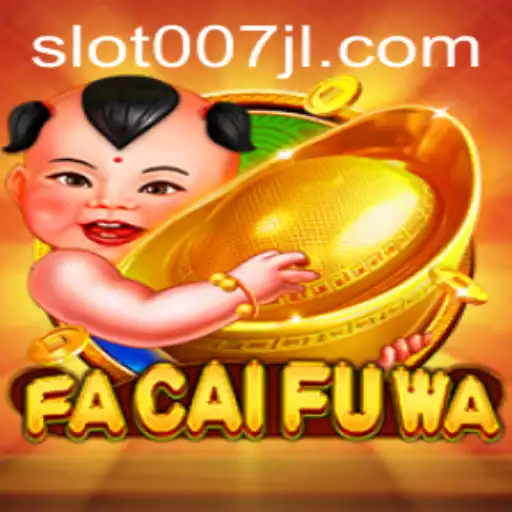 The Enchanting World of FaCaiFuWa - Explore the Game and Its Rules with the Mysterious Keyword 007JL
