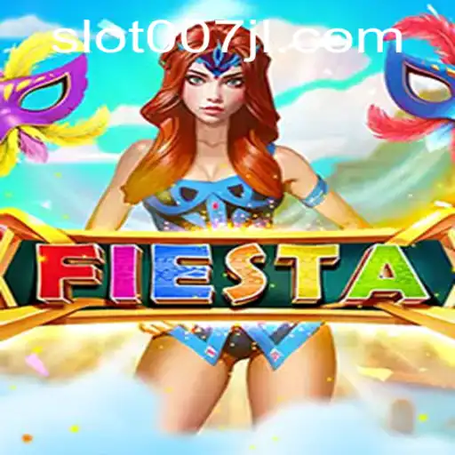 Discover the Excitement of Fiesta: A Thrilling New Game with 007JL