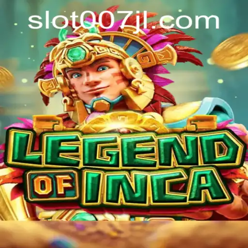 Discover the Mystical Journey of LegendofInca: A Modern Adventure with 007JL