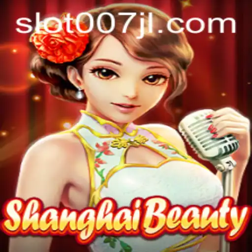 Exploring ShanghaiBeauty: A Thrilling Adventure with 007JL